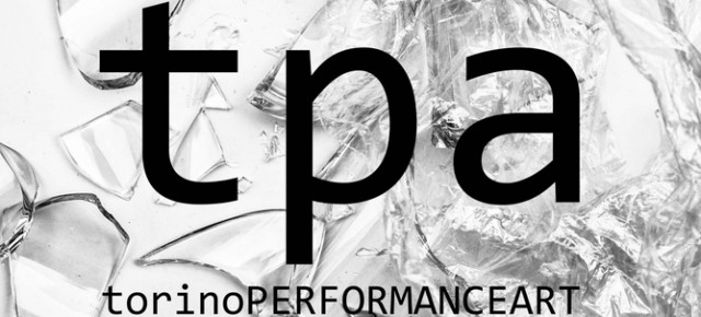 Tpa - Torino Performance Art
