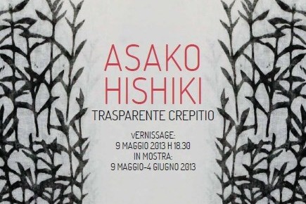 "Trasparente Crepitio" - Asako Hishiki